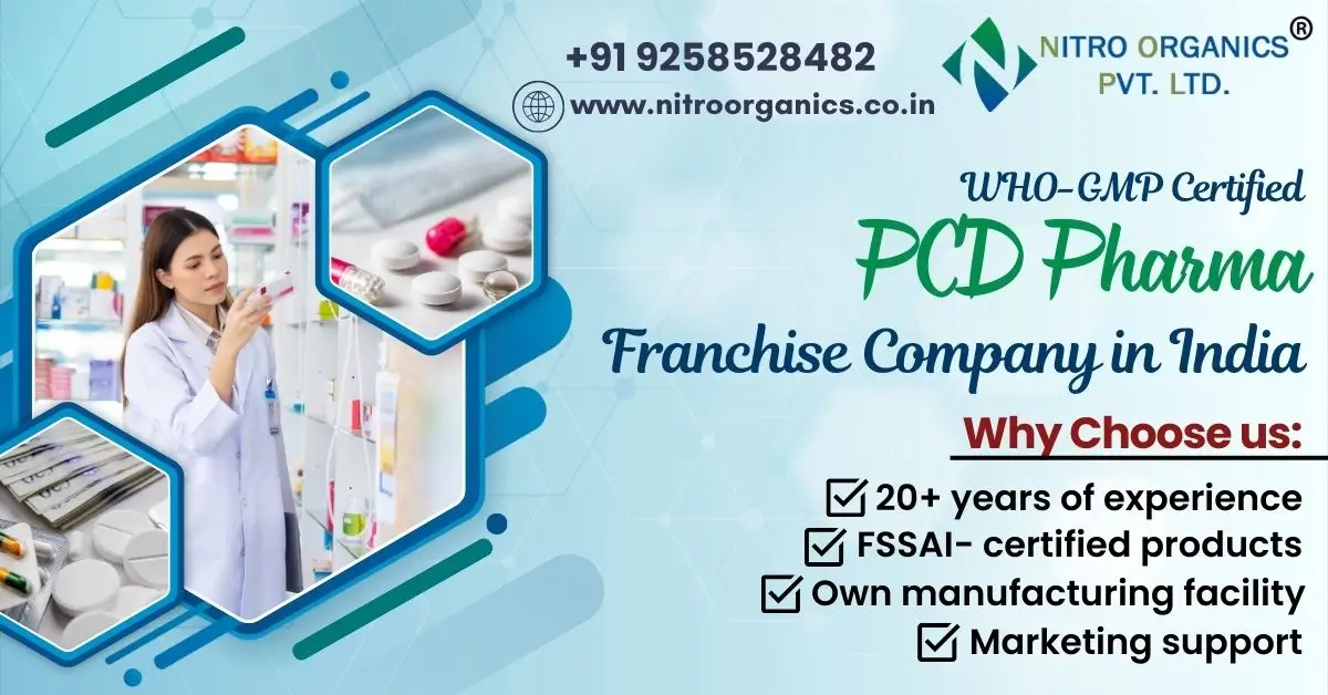 How to Choose the Best PCD Pharma Franchise for Maximum Growth | Nitro Organics